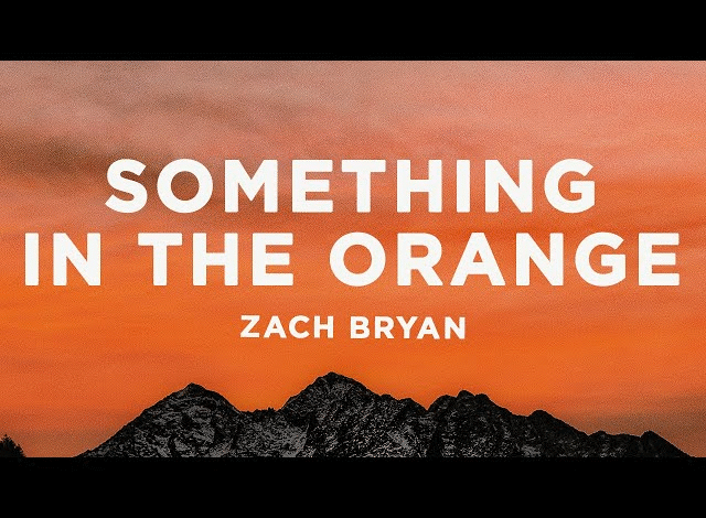 something in the orange lyrics